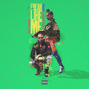 ดาวน์โหลดและฟังเพลง Freak Like Me (feat. LaBritney) (Explicit) พร้อมเนื้อเพลงจาก Big Swag
