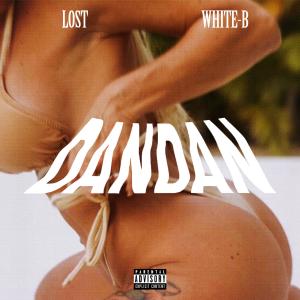 White-B的专辑Dandan (Explicit)