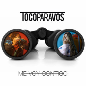 收聽#TocoParaVos的Me voy contigo歌詞歌曲