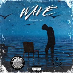 TScottyy的專輯Wave (feat. Yns Pj) (Explicit)