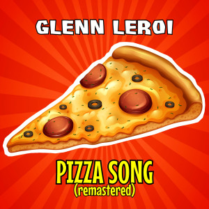Pizza Song (Remastered)
