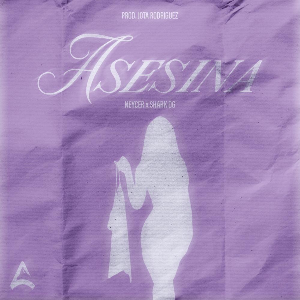 Asesina (feat. Shark OG & Neycer) (Explicit)