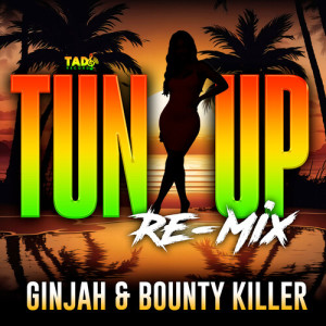 Ginjah的專輯Tun Up (Re-Mix)