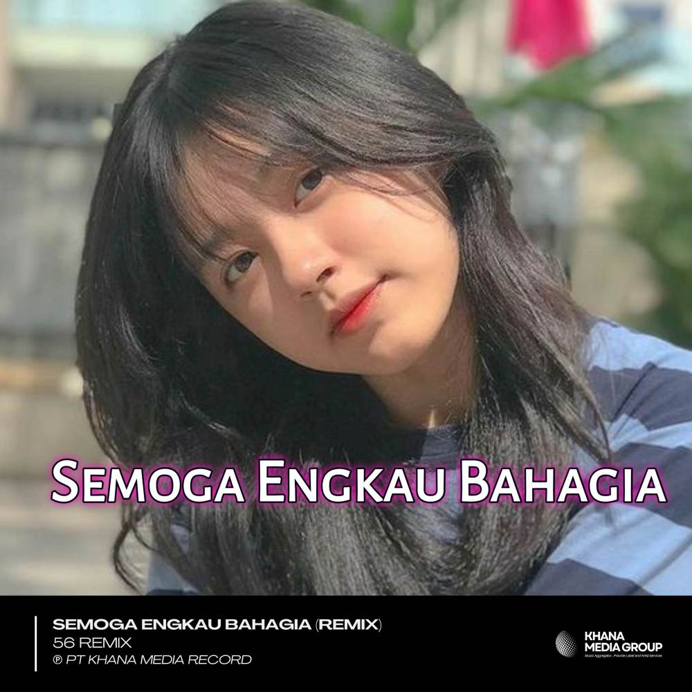 Semoga Engkau Bahagia (Remix)