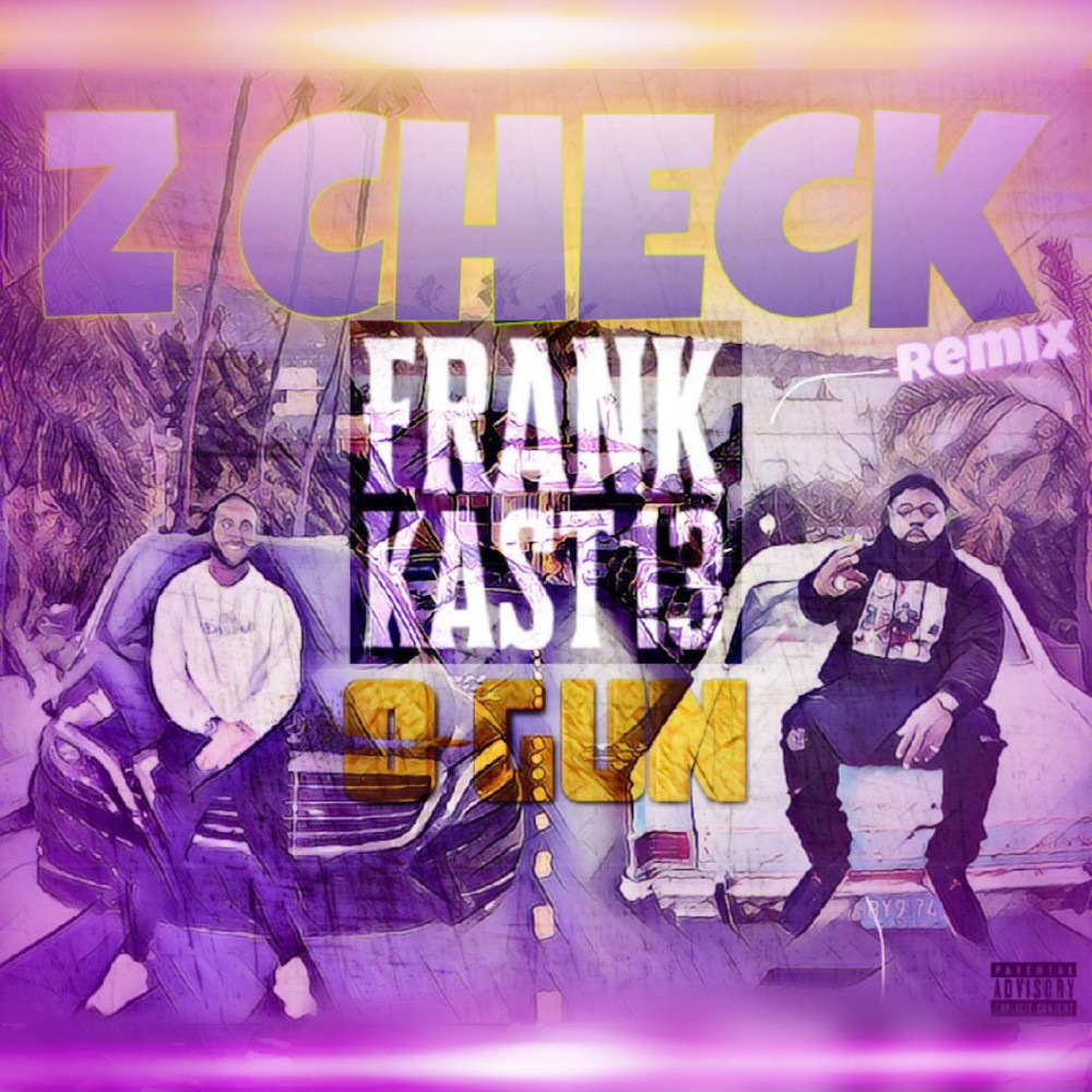 Z Check (Remix |Explicit)