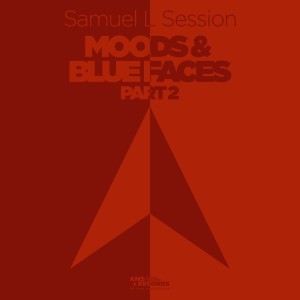 อัลบัม Moods & Blue Faces, Pt. 2 ศิลปิน Samuel L Session