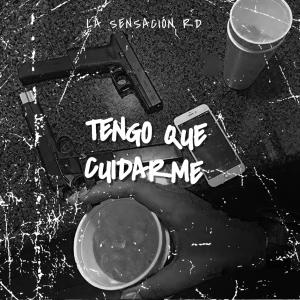 收聽La Sensación RD的Tengo Que Cuidarme (Explicit)歌詞歌曲
