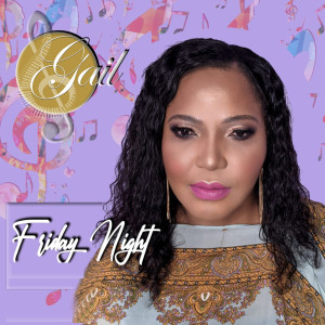 Album Friday Night oleh Gail