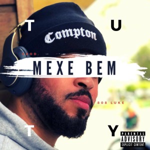 收聽Tuty的Mexe Bem歌詞歌曲