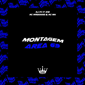 DJ FC IT 010的專輯Montagem - Area 69 (Explicit)