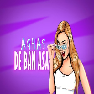 Dengarkan De Ban Asa lagu dari Aghas dengan lirik