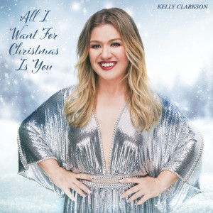 收聽Kelly Clarkson的All I Want For Christmas Is You歌詞歌曲