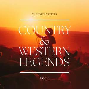 Country & Western Legends, Vol. 1 (Explicit) dari Various