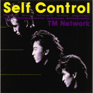 ดาวน์โหลดและฟังเพลง Self Control พร้อมเนื้อเพลงจาก TM NETWORK