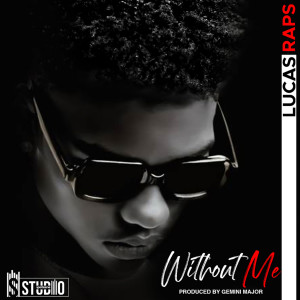 ดาวน์โหลดและฟังเพลง Without Me (Explicit) พร้อมเนื้อเพลงจาก Lucasraps