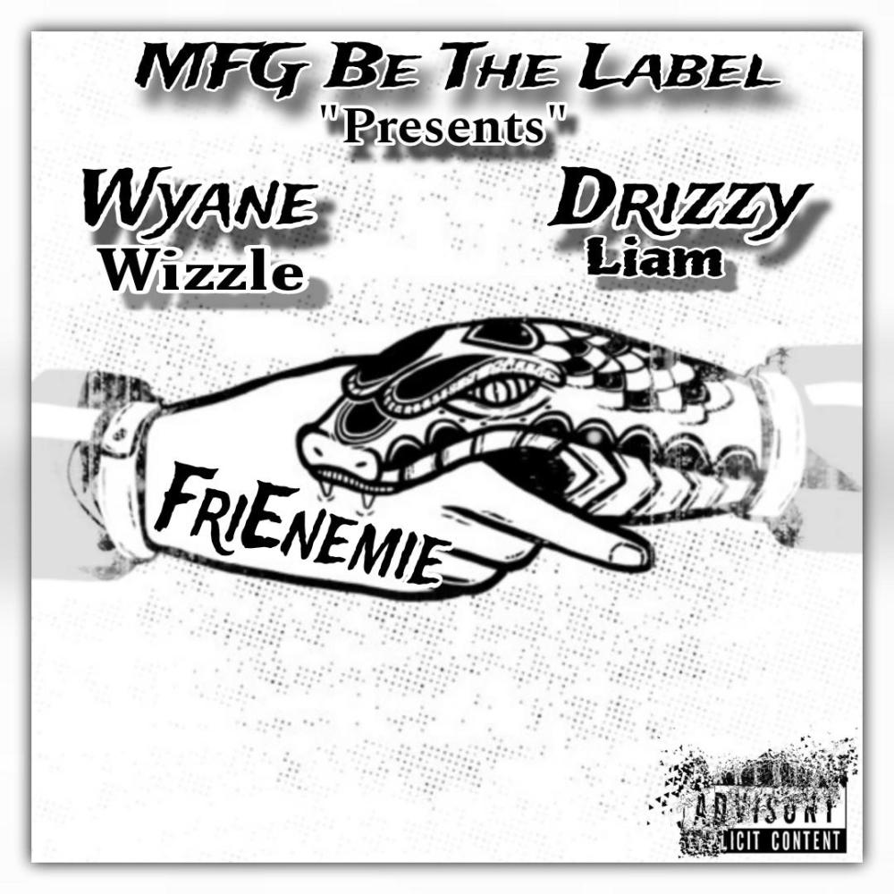 FRIENEMIE (feat. DrizzyLiam) (Explicit)