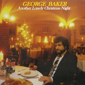 George Baker的專輯Another Lonely Christmas Night