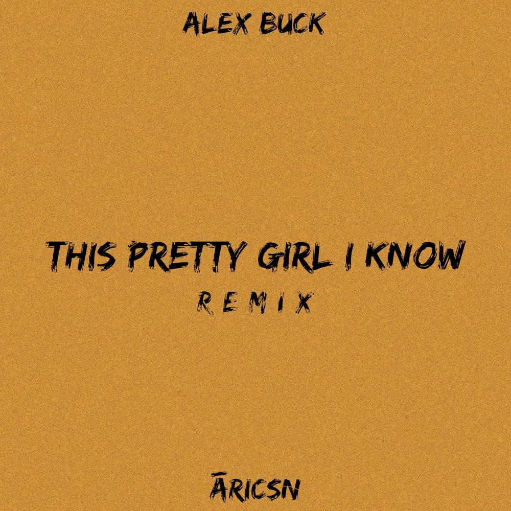 This Pretty Girl I Know (feat. aericsn) (aericsn Remix)