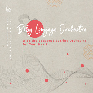 Dengarkan For Your Heart lagu dari Boby Limijaya Orchestra dengan lirik