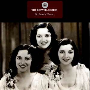 The Boswell Sisters的專輯St Louis Blues