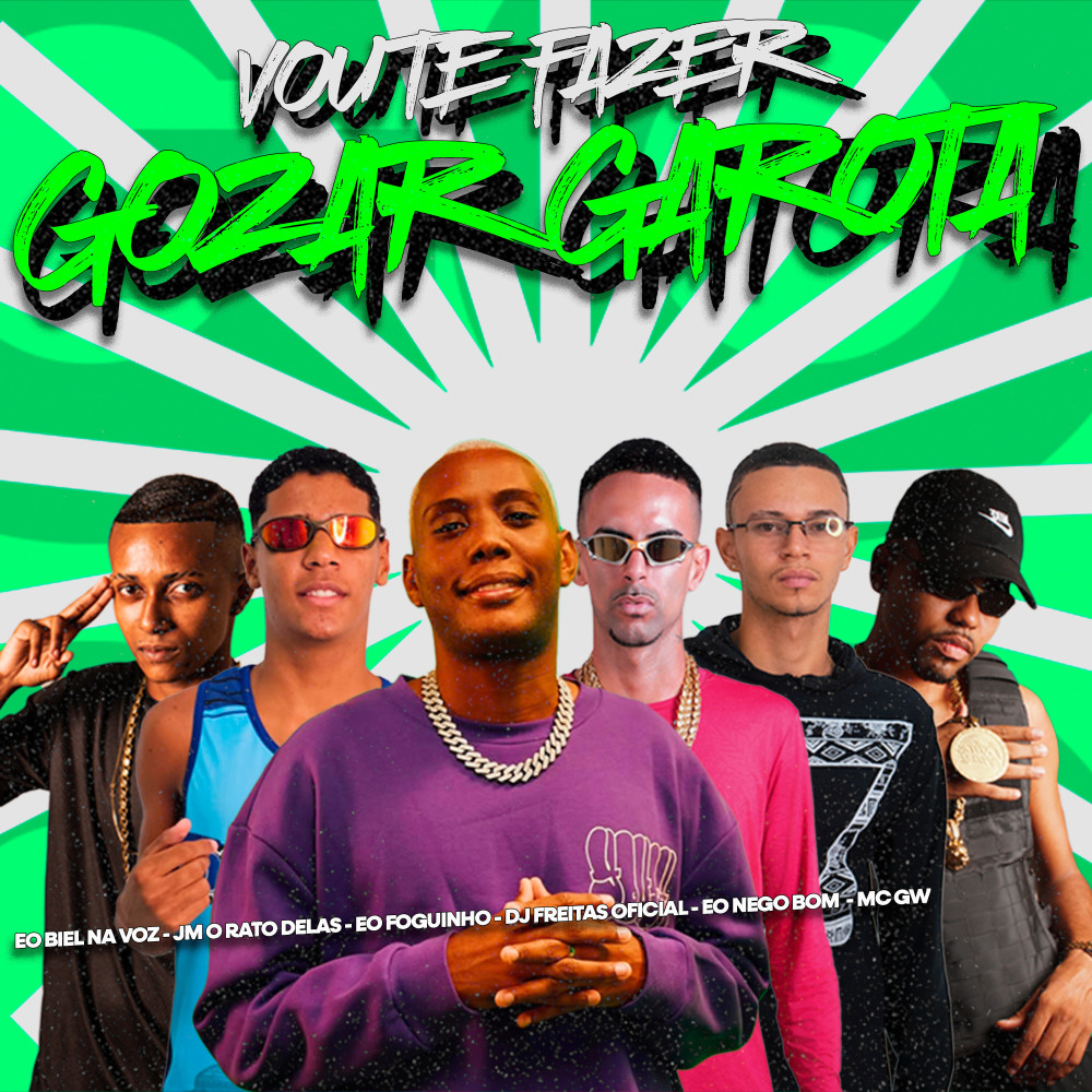 Vou Te Fazer Gozar Garota (Explicit)