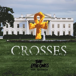 ดาวน์โหลดและฟังเพลง Crosses พร้อมเนื้อเพลงจาก The Late Ones