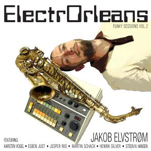 Jakob Elvstrøm的專輯Electrorleans (Funky Session, Vol. 2)