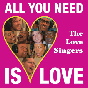 The Love Singers的專輯All You Need Is Love