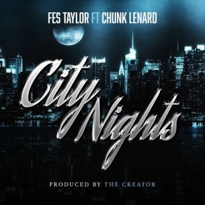 收聽Fes Taylor的City Nights (Explicit)歌詞歌曲