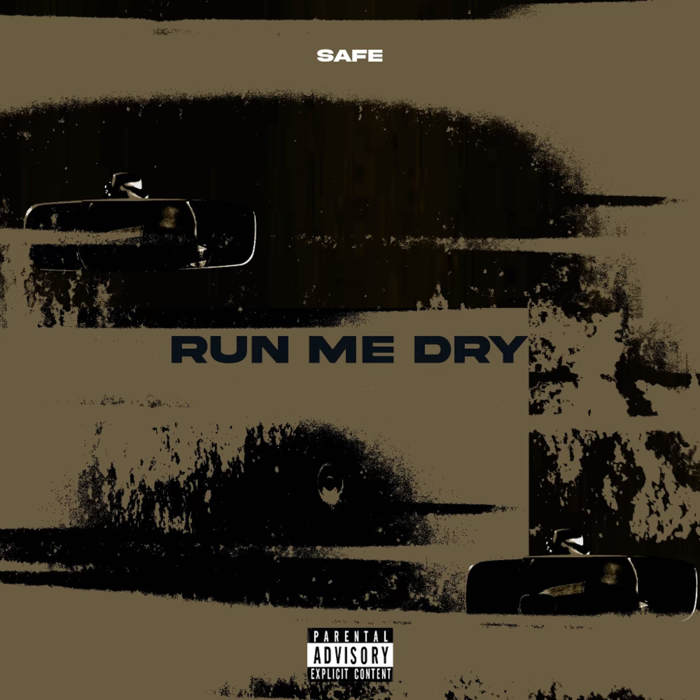 Run Me Dry (Explicit)