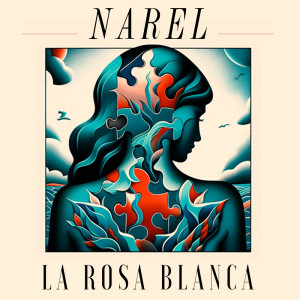 Narel的專輯La Rosa Blanca