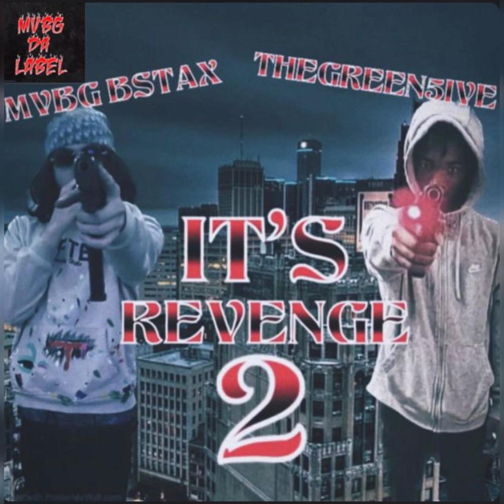 ITS REVENGE 2 (feat. MVBG BSTAX) (Explicit)