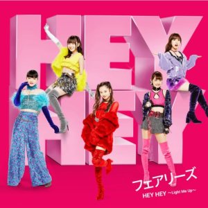 อัลบัม HEY HEY ～Light Me Up～ ศิลปิน Fairies