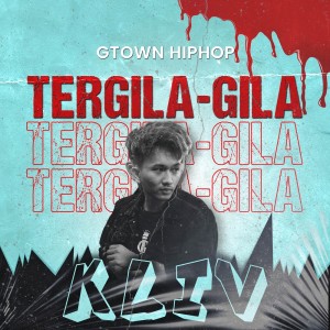 Album Tergila - Gila from G-TOWN HIP HOP