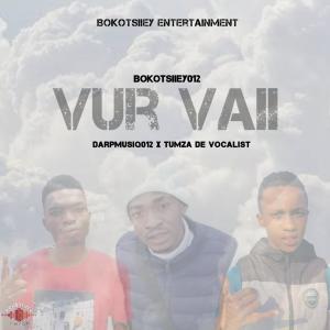 Bokotsiiey012的專輯Vur vaii (feat. Darpmusiq012 & Tumza de vocalist)