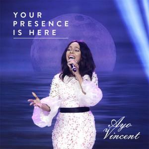 Listen to Your Presence Is Here song with lyrics from Ayo Vincent