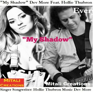 ดาวน์โหลดและฟังเพลง My Shadow พร้อมเนื้อเพลงจาก Dev More