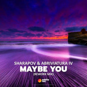 อัลบัม Maybe You (Rework Mix) ศิลปิน Abriviatura IV