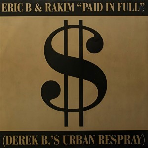 收聽Eric B. & Rakim的Paid In Full歌詞歌曲