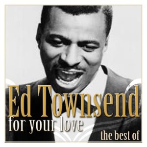 ดาวน์โหลดและฟังเพลง You Are My Everything พร้อมเนื้อเพลงจาก Ed Townsend