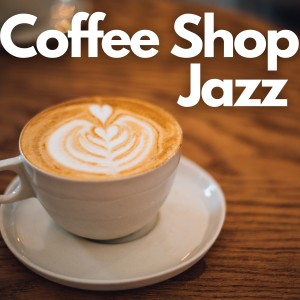 Album Coffee Shop Jazz from Background Instrumental Jazz