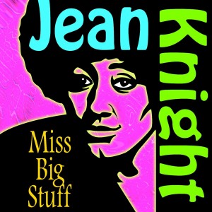 Jean Knight的專輯Miss Big Stuff