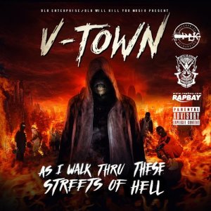 ดาวน์โหลดและฟังเพลง As I Walk Through These Streets of Hell (Explicit) พร้อมเนื้อเพลงจาก V-Town