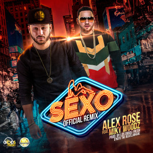 ดาวน์โหลดและฟังเพลง Sexo (Explicit) พร้อมเนื้อเพลงจาก Alex Rose