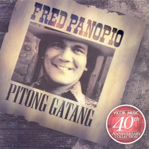 Album 40th Anniv. Coll.-Fred Panopio-Pitong Gatang oleh FRED PANOPIO