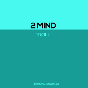 Album Troll from 2 Mind