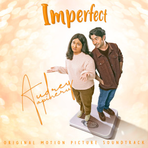 收聽Audrey Tapiheru的Cermin Hati (Imperfect - Original Motion Picture Soundtrack)歌詞歌曲