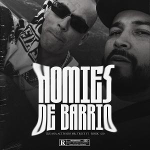 Tijuana Activado的專輯Homies en el Barrio (feat. Sonik420) [Explicit]