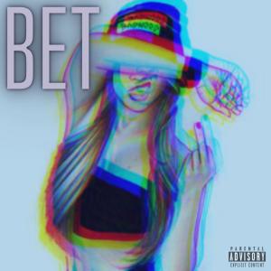 Listen to BET (Explicit) song with lyrics from ETHANPIL