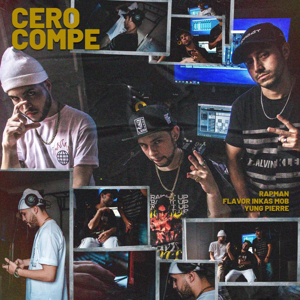 Cero Compe (feat. El Flavor & Pierre From Callao) (Explicit)